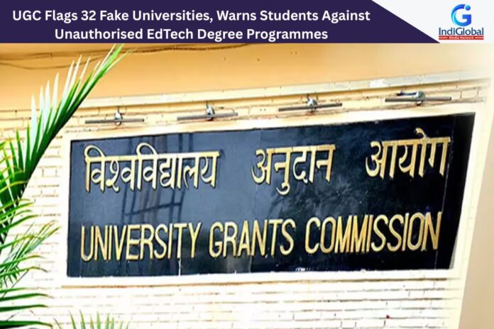 UGC Flags 32 Fake Universities, Warns Students Against Unauthorised EdTech Degree Programmes UGC