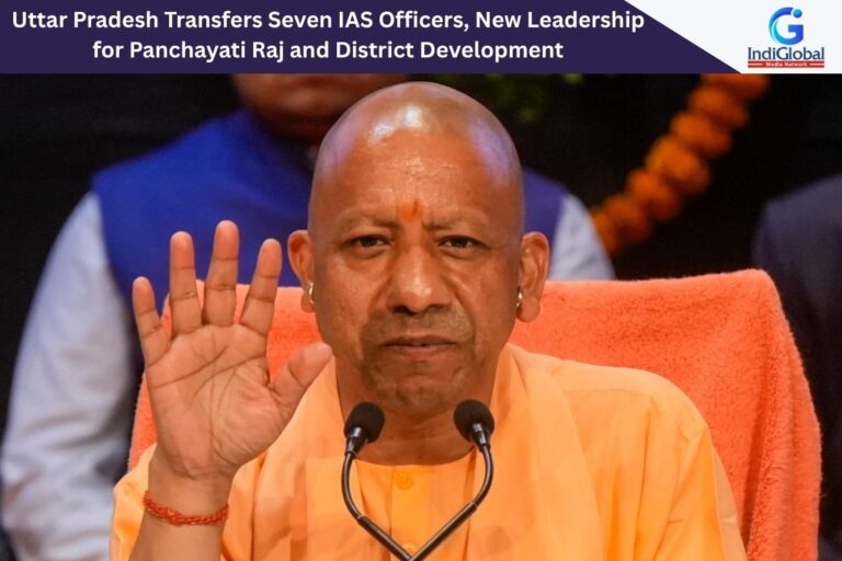 Uttar Pradesh Transfers Seven IAS Officers